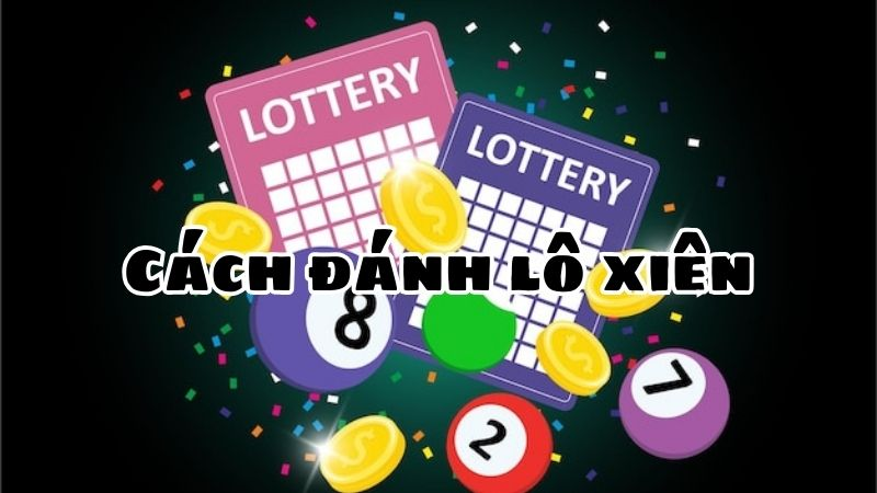 Xiên 3 Ăn Bao Nhiêu? Hướng Dẫn Chơi Lô Xiên Tại Sunwin